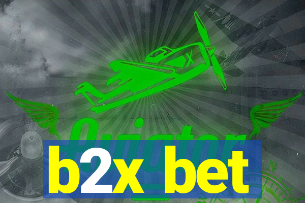 b2x bet