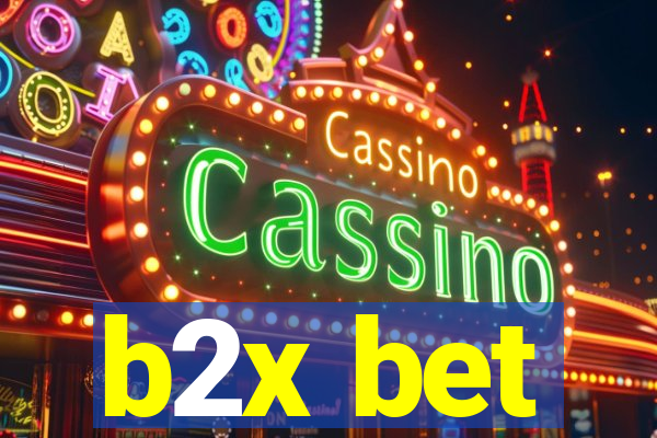 b2x bet