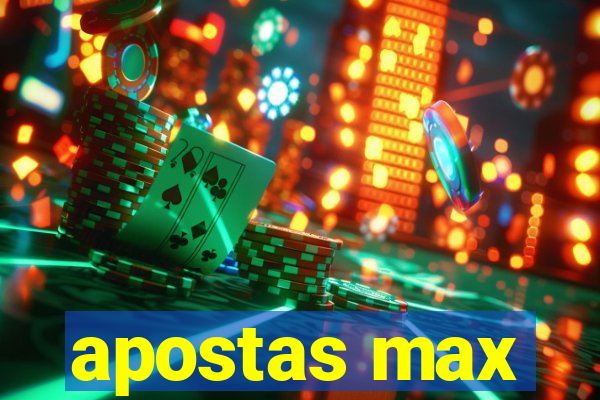 apostas max