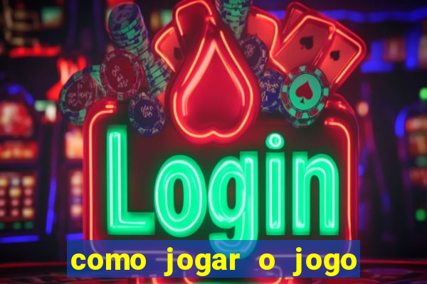 como jogar o jogo da fortuna