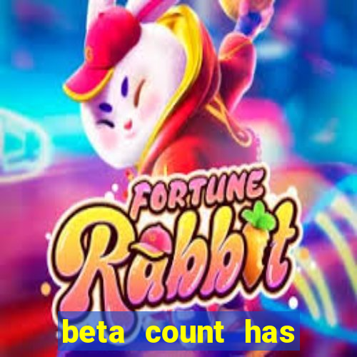 beta count has changed pt br