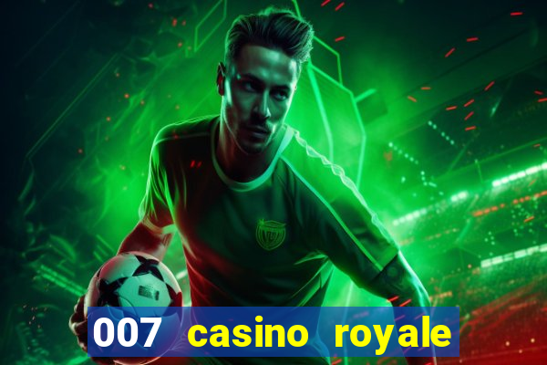 007 casino royale legendado 720p