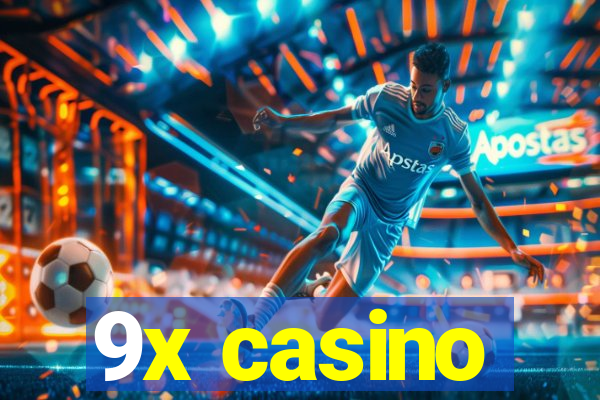 9x casino