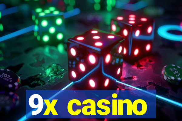 9x casino