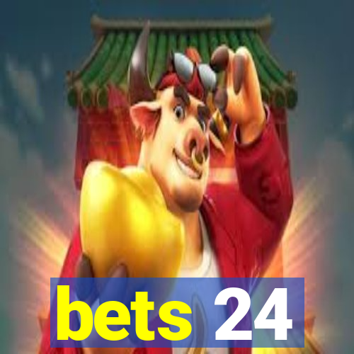 bets 24