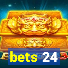 bets 24