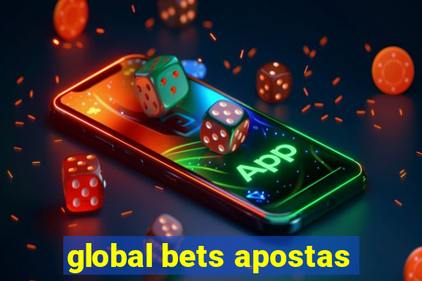 global bets apostas