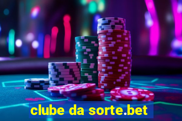 clube da sorte.bet