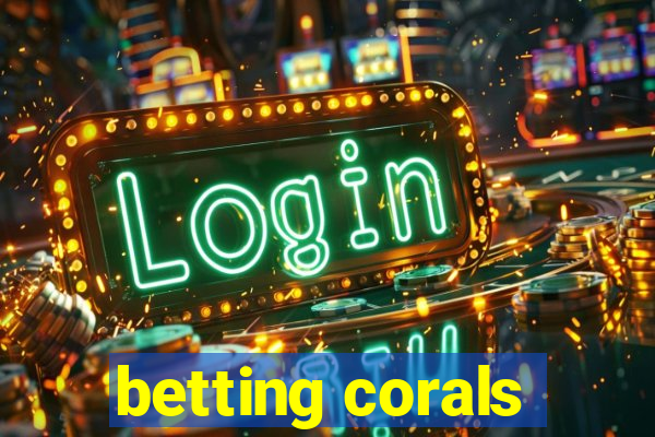 betting corals