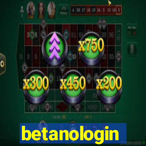 betanologin