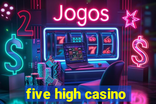 five high casino