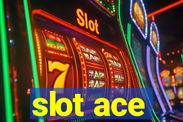 slot ace