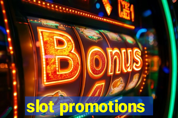 slot promotions