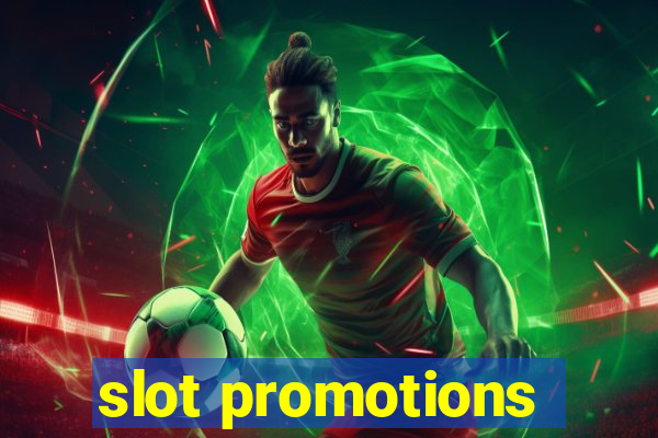 slot promotions