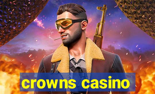 crowns casino