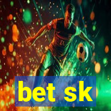 bet sk