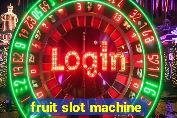 fruit slot machine