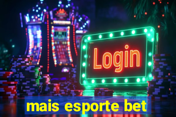 mais esporte bet