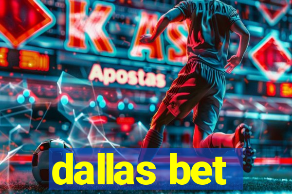 dallas bet