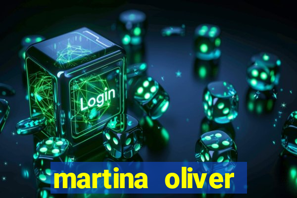 martina oliver v铆deos vazados