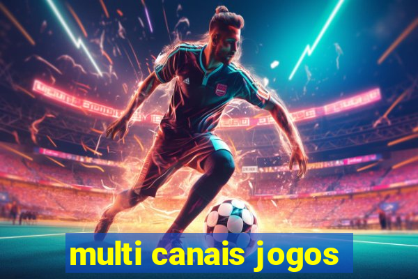 multi canais jogos