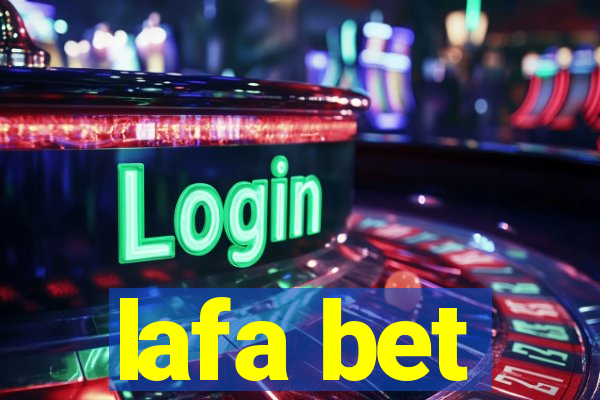 lafa bet