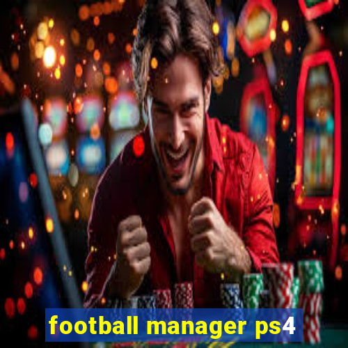 football manager ps4