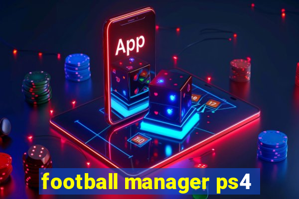 football manager ps4