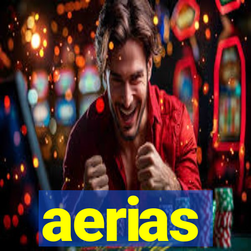 aerias