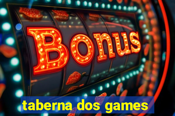 taberna dos games