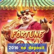 2016 no deposit bonus casinos