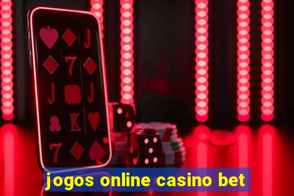 jogos online casino bet