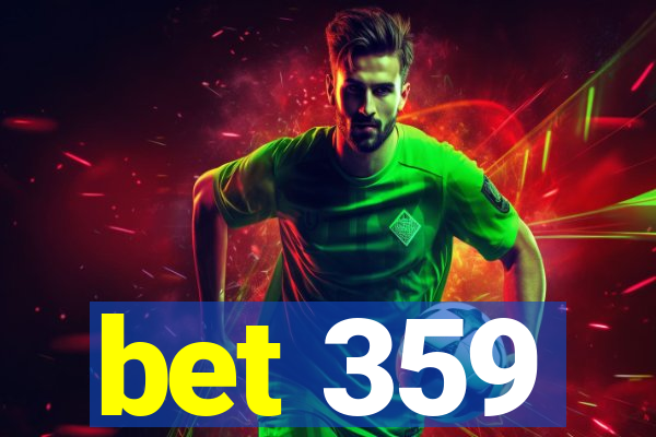 bet 359