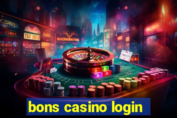 bons casino login