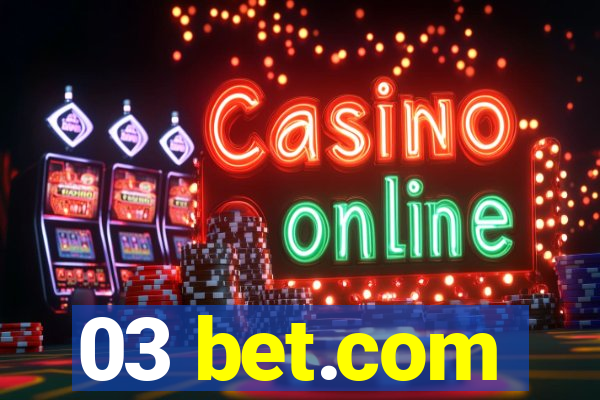 03 bet.com