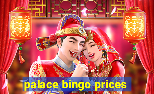 palace bingo prices