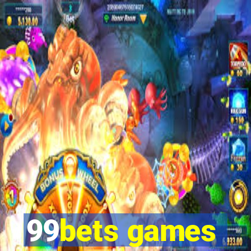 99bets games