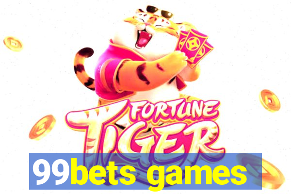 99bets games