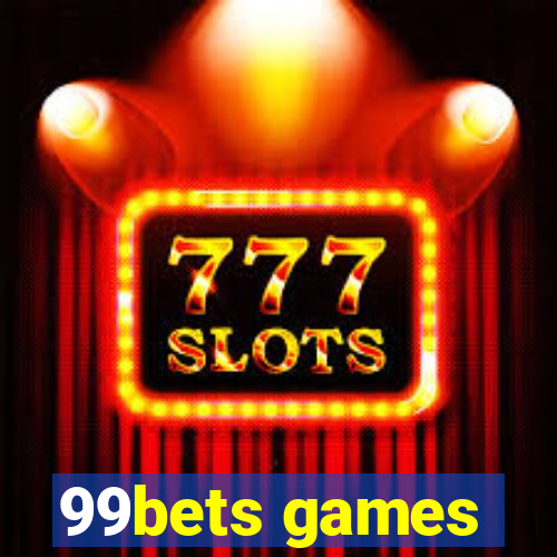 99bets games