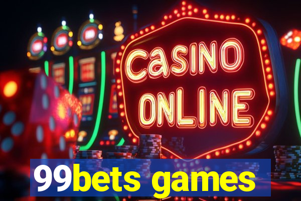 99bets games