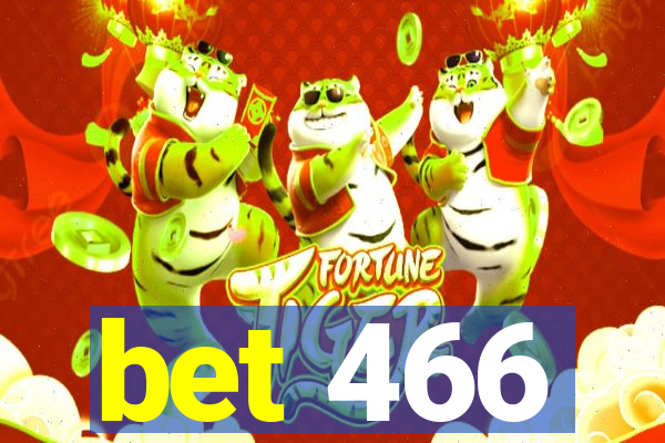 bet 466