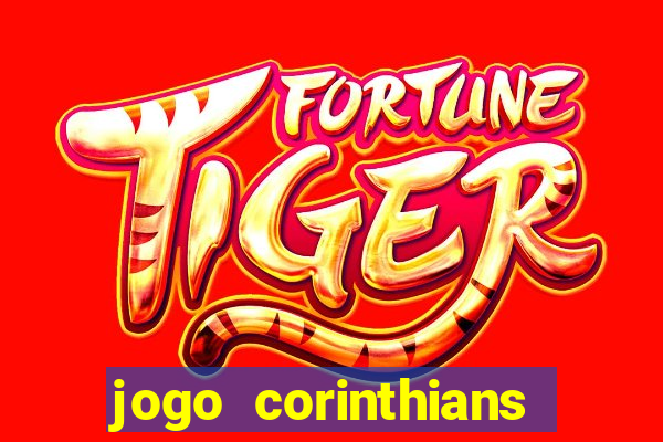 jogo corinthians hoje futemax