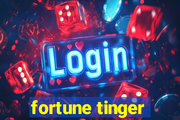 fortune tinger