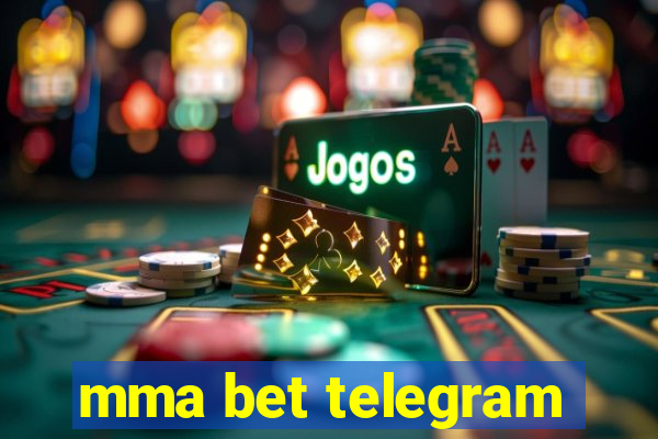 mma bet telegram