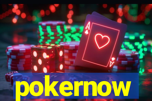 pokernow