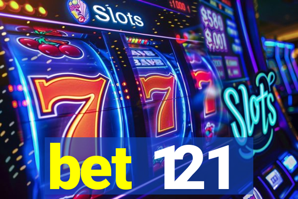 bet 121