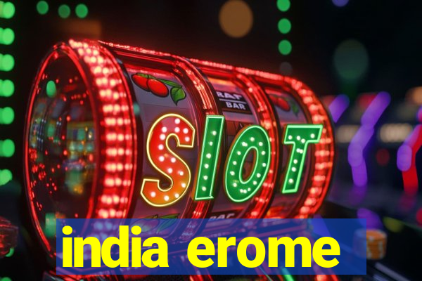 india erome