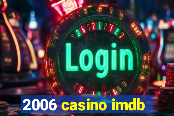 2006 casino imdb