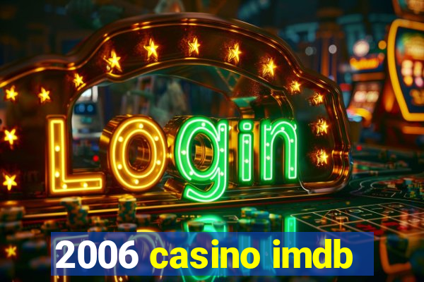 2006 casino imdb