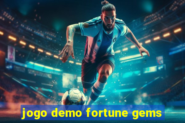 jogo demo fortune gems